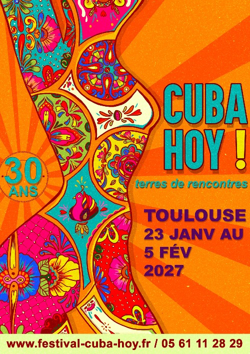 Festival CUBA HOY!... Terres de Rencontres 2027